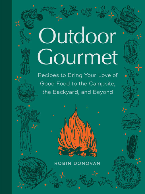 Title details for Outdoor Gourmet by Robin Donovan - Available